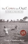 The Cows Are Out!...