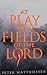 Vtg At Play In The Fields Of The Lord - Peter Matthiessen [Paperback] Peter Matthiessen
