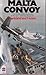 Malta Convoy : by Peter Shankland (1989-06-01)
