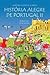 História Alegre de Portugal II (Portuguese Edition)