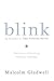 By Malcolm Gladwell: Blink: The Power of Thinking Without Thinking (Large Print)