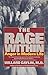 The Rage Within: Anger in Modern Life by Willard Gaylin (1-Apr-1989) Paperback