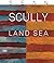 Sean Scully: Land Sea by Da...