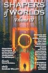 Shapers of Worlds...