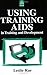 Using Training Aids in Training and Development by Leslie Rae (1998-09-25)