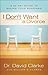 I Don't Want a Divorce: A 90 Day Guide to Saving Your Marriage [ I DON'T WANT A DIVORCE: A 90 DAY GUIDE TO SAVING YOUR MARRIAGE BY Clarke, David ( Author ) Apr-05-2012