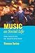 [Music as Social Life: The Politics of Participation (Chicago Studies in Ethnomusicology)] [By: Turino, Thomas] [October, 2008]