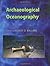 Archaeological Oceanography ( Hardcover ) by Ballard, Robert D. published by Princeton University Press
