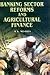 Banking Sector Reforms and Agricultural Finance by R K Mishra