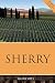 Sherry 2016 (The Infinite Ideas Classic Wine Library) by Julian Jeffs (2016-07-05)