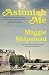 Astonish Me by Maggie Shipstead
