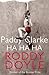 Paddy Clarke Ha Ha Ha by Roddy Doyle