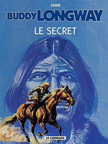Le Secret (Buddy Longway #5)