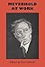 Meyerhold at Work (University of Texas Press Slavic) (2014-12-12)