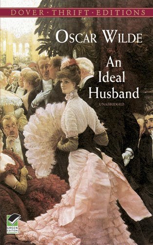 By Oscar Wilde - An Ideal Husband