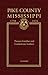 Pike County Mississippi 1798-1876 Pioneer Families and Confederate Soldiers