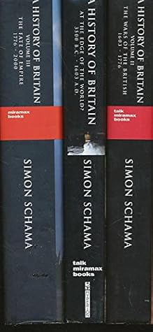 A HISTORY OF BRITAIN (3 Volumes; Set) Vol I: At the Edge of the World? 3500 B.C.- 1603 A.D.; VOL II: The Wars of the British 1603 - 1776; VOL III: The Fate of Empire 1776 - 2000