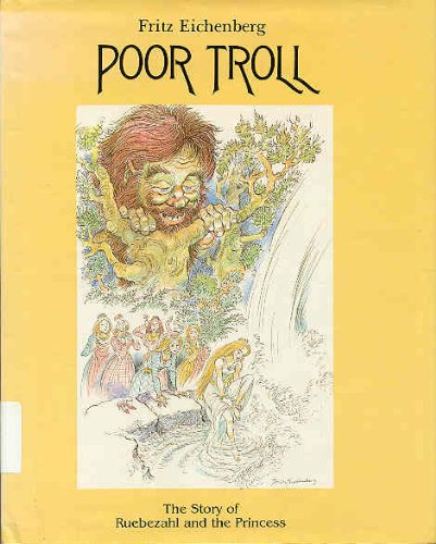 POOR TROLL. The Story of Ruebezahl and the Princess. (Hardcover)