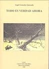 Todo es verdad ahora (Colección Melibea) (Spanish Edition) Todo es verdad ahora (Colección Melibea) (Spanish Edition)
