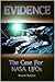 Evidence, the Case for NASA UFOs by David Sereda