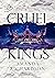 Cruel Kings (Heartless Royals #1)