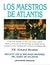 Los Maestros de Atlantis (Spanish Edition)