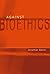 Against Bioethics (Basic Bioethics) by Jonathan Baron (2007-09-14)