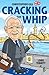 Cracking the Whip by Christopher Gill (2012-10-04)