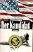 Der Kandidat. Roman. by Steve Sohmer