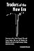 Traders of the New Era: Interviews with a Select Group of Day and Swing Traders Who are Still Beating the Markets in the Era of High Frequency Trading and Flash Crashes by Fernando Oliveira (15-Mar-2014) Paperback