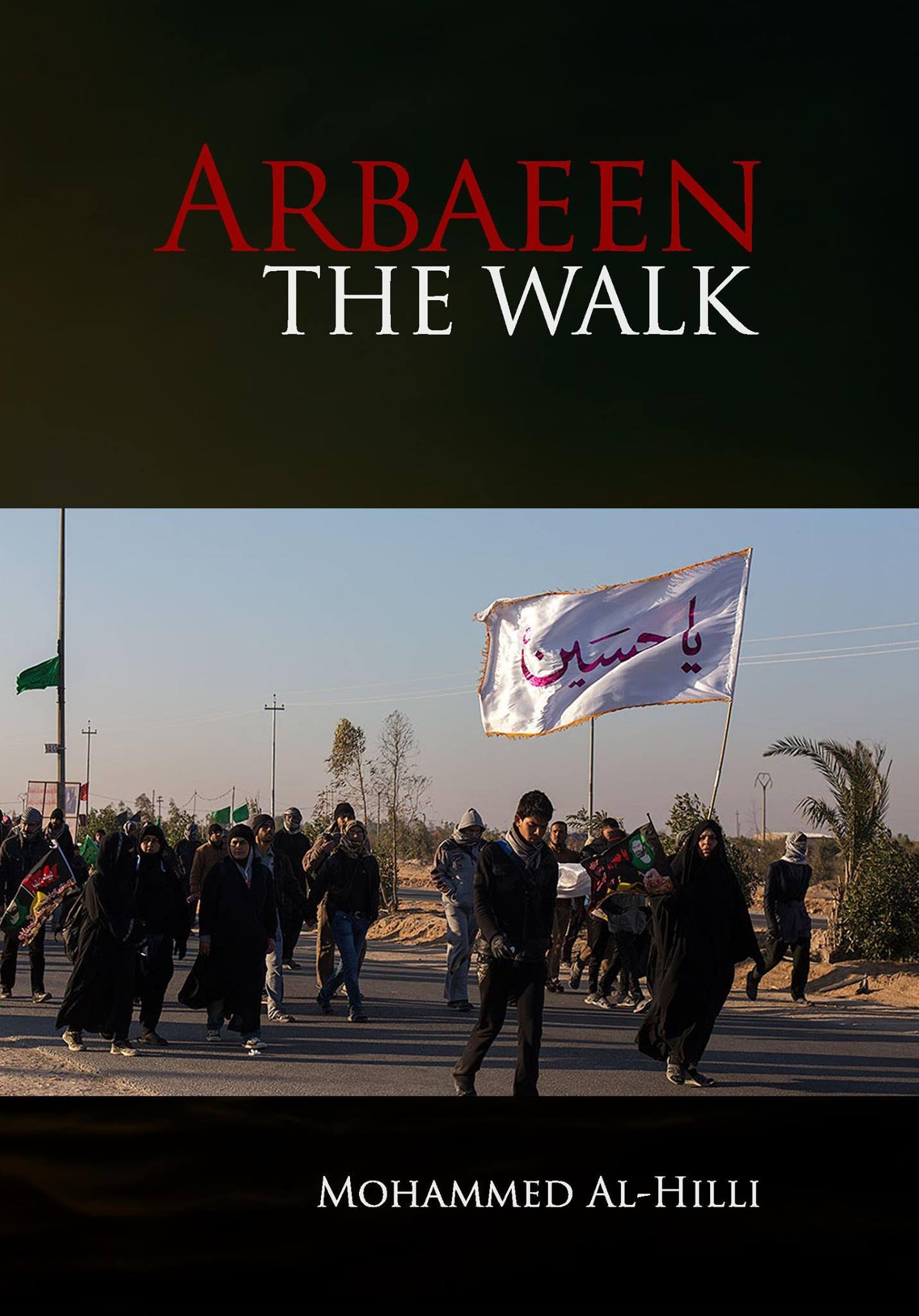 Arbaeen The Walk (perfect)