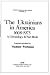 The Ukrainians in America, 1608-1975: A Chronology and Fact Book (Ethnic Chronology Series)