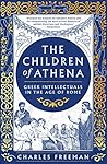 The Children of Athena by Charles Freeman