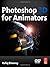 Photoshop 3D for Animators 1st edition by Elmansy, Rafiq (2010) Paperback