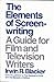 The ELEMENTS OF SCREENWRITING by Irwin R. Blacker (1987-01-13)