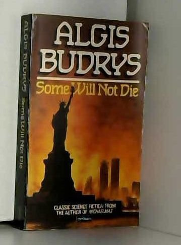 Some Will Not Die