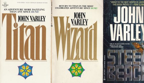 3 Book Set of Science Fiction by John Varley; Titan, Wizard, Steel Beach
