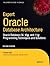 [Expert Oracle Database Architecture: Oracle Database 9i, 10g, and 11g Programming Techniques and Solutions] [Author: Kyte, Thomas] [July, 2010]