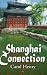 Shanghai Connection by Carol Henry (2012-04-30)