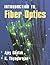 Introduction to Fiber Optics by Ajoy Ghatak (2008-08-21)