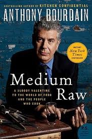 Medium Raw: A Bloody Valentine to the World of Food and the People Who Cook (P.S.) Reprint edition