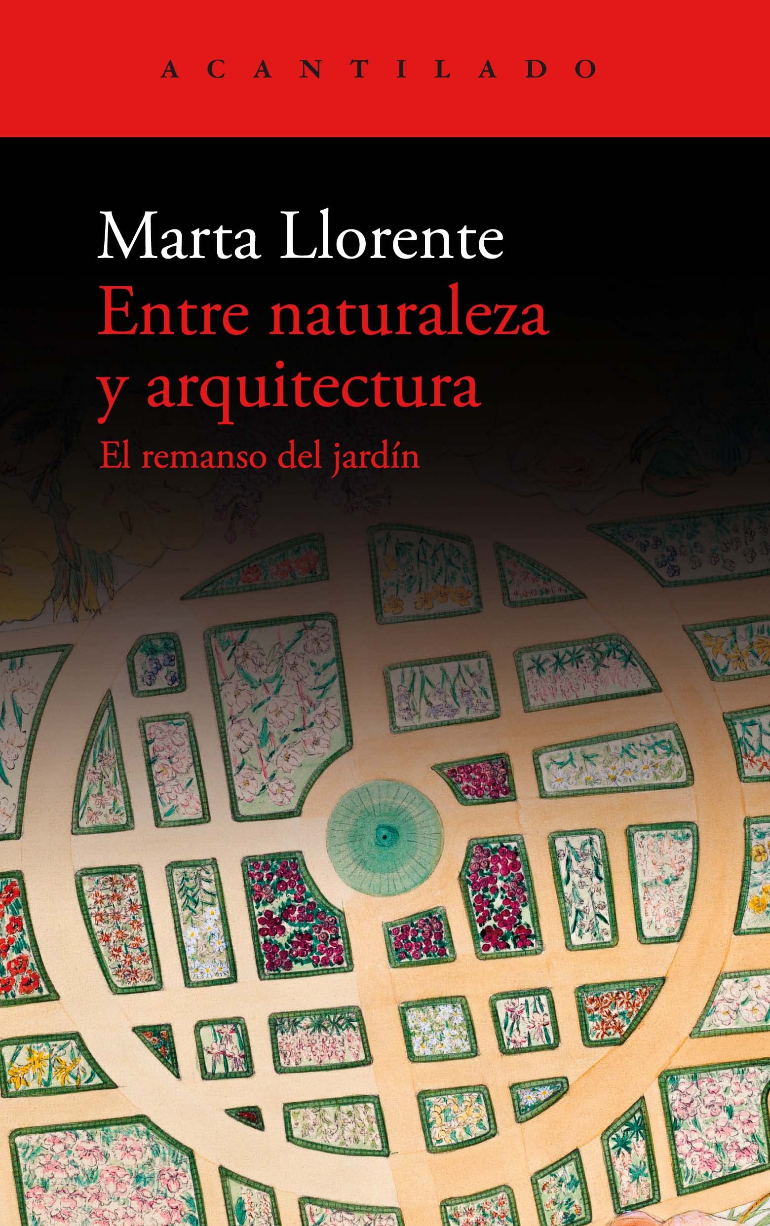 Entre naturaleza y arquitectura: El remanso del jardín (Paperback)
