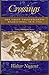 Crossings: The Great Transatlantic Migrations, 18701914 1st edition by Nugent, Walter T (1992) Hardcover