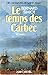 Ces messieurs de Saint-Malo, Tome 2 : Le Temps des Carbec de Bernard Simiot (2 avril 1986) Broché
