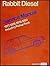 Volkswagen Rabbit diesel service manual, 1977, 1978, 1979, 1980, including pickup truck (Robert Bentley complete service manuals : Volkswagen service manuals)
