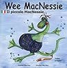 Wee MacNessie: II Piccolo MacNessie (Italian Edition)