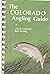 The Colorado Angling Guide