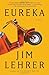 Eureka: A Novel by Jim Lehrer (2009-03-24)