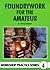 [Foundrywork for the Amateur] (By: B. Terry Aspin) [published: December, 1998]