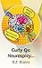 Curly Qs: Neurospicy Musing...